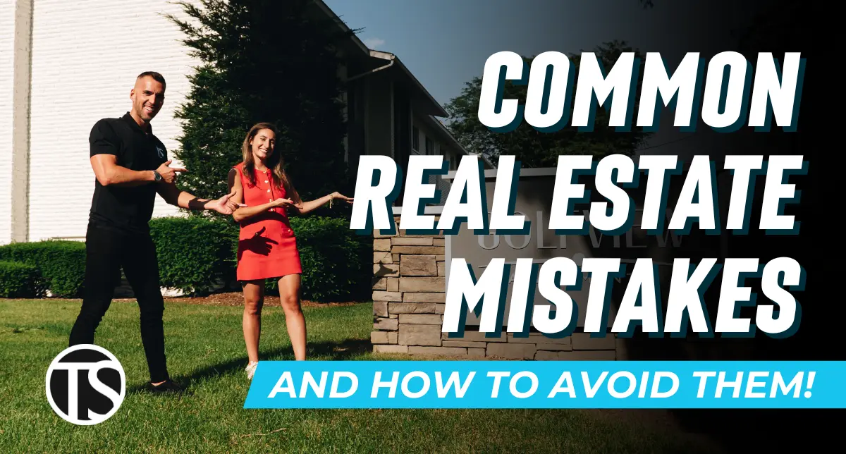 5 Common Real Estate Mistakes and How to Avoid Them